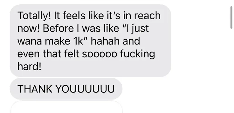 iMessage from a client describing their transformation from struggling to hit $1K to feeling bigger goals are within reach
